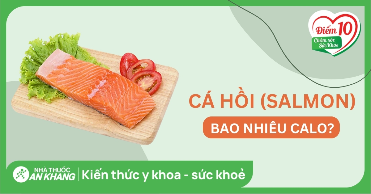 Cá hồi 100g bao nhiêu calo? Không chỉ là con số — mà là bối cảnh Cá hồi 100g bao nhiêu calo? Không chỉ là con số — mà là bối cảnh