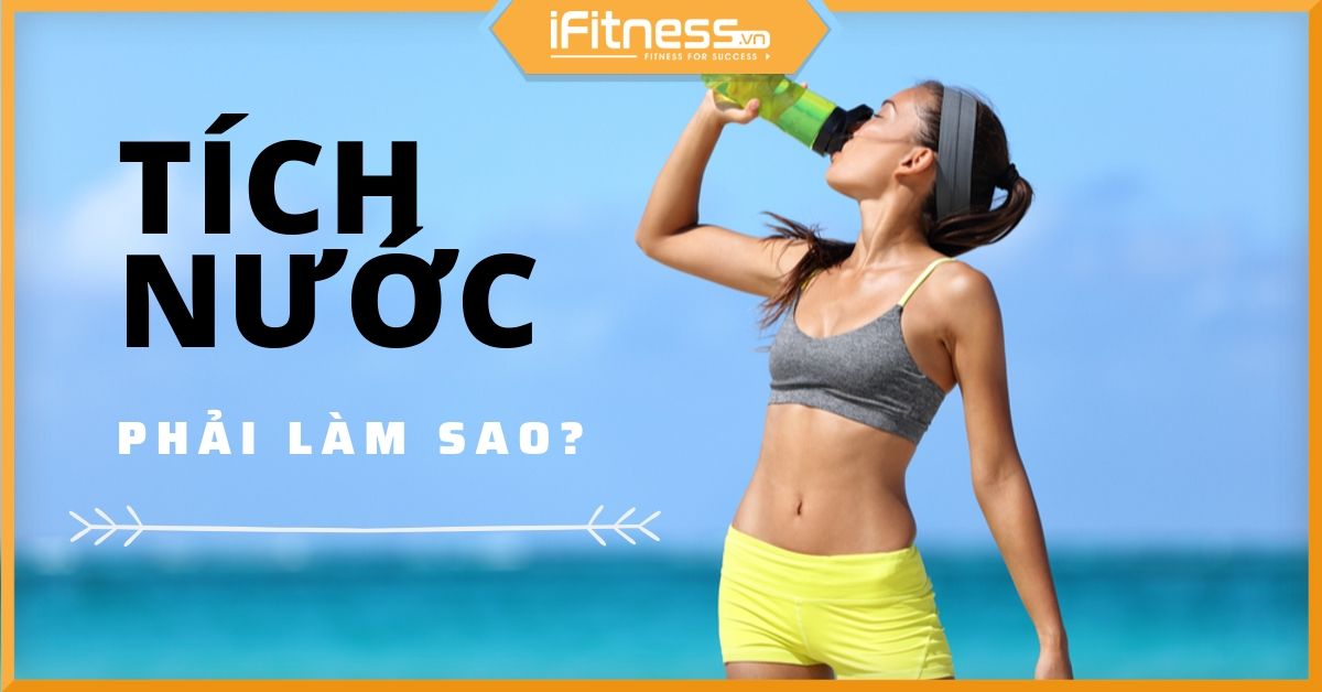 Vì sao cơ thể lại giữ nước — hiểu đúng mới xử lý đúng Vì sao cơ thể lại giữ nước — hiểu đúng mới xử lý đúng