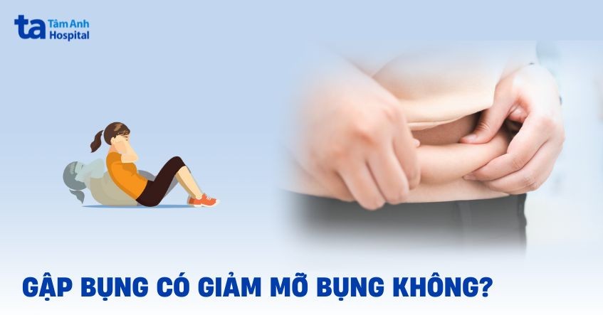 Vì sao gập bụng không làm tan mỡ bụng?