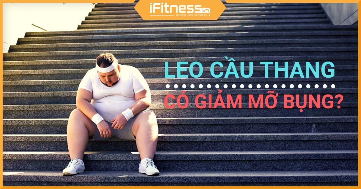 Leo cầu thang có giảm mỡ bụng không? Sự thật về “giảm mỡ cục bộ”
